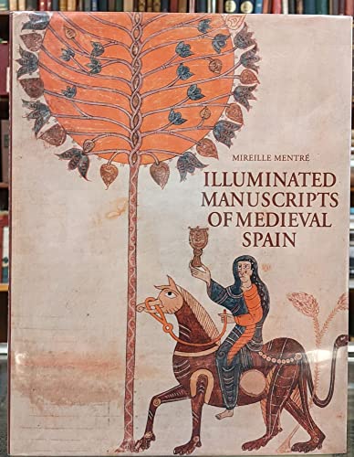 The Illuminated Manuscripts of Medieval Spain