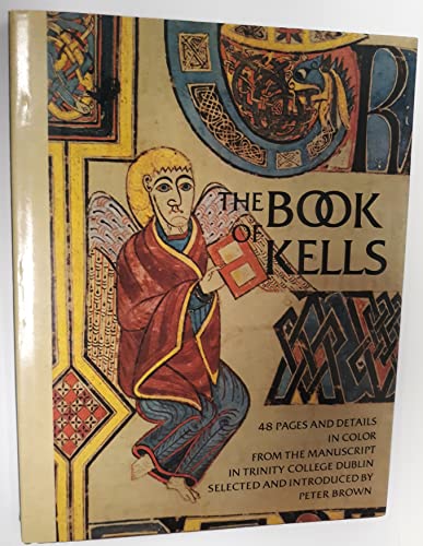 The Book of Kells: Forty-eight pages and details in color from the manuscript in Trinity College, Dublin