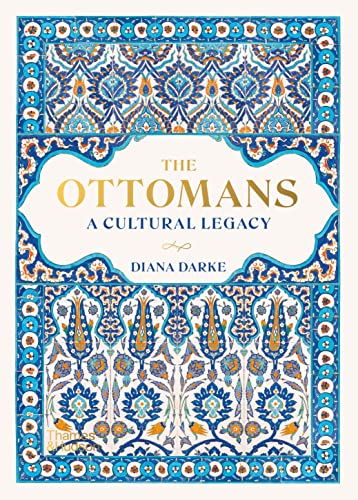 The Ottomans: A Cultural Legacy