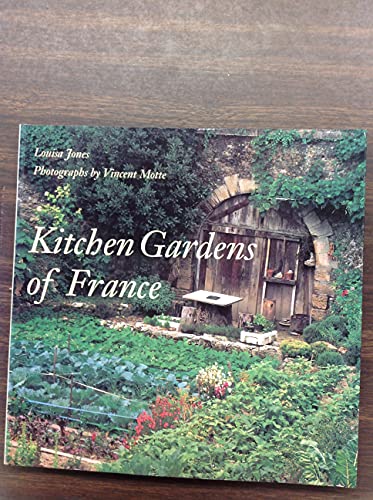 Cover of Kitchen Gardens of France by Jones, Louisa, paperback Book