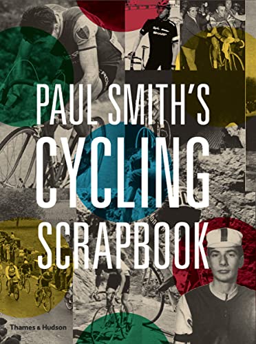 Cover of Paul Smith's Cycling Scrapbook by Smith, Paul, paperback Book