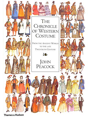 The Chronicle of Western Costume : From the Ancient World to the Late Twentieth Century