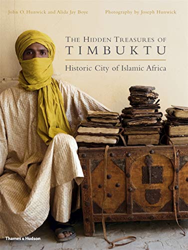 The Hidden Treasures of Timbuktu: Rediscovering Africa's Literary Culture