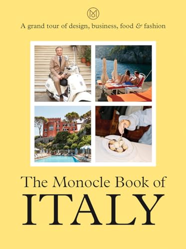 The Monocle Book of Italy (The Monocle Series, 3)