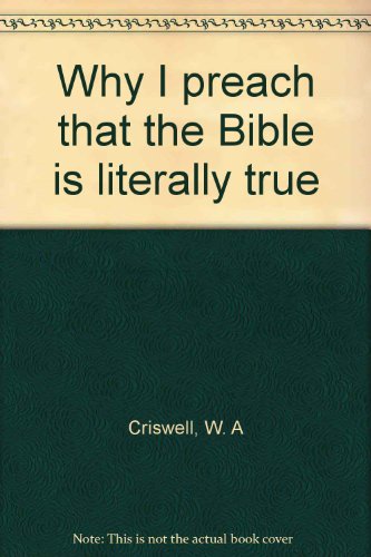 Why I preach that the Bible is literally true