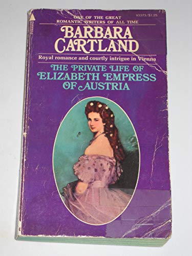 The Private Life of Elizabeth Empress of Austria