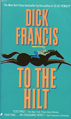 Cover of To the Hilt by Francis, Dick, paperback Book
