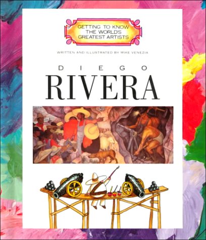 Diego Rivera (Getting to Know the World's Greatest Artists)