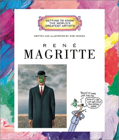 Rene Magritte (Getting to Know the World's Greatest Artists)