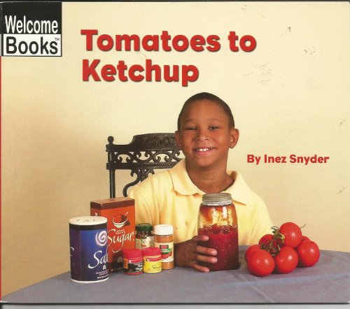 Tomatoes to Ketchup