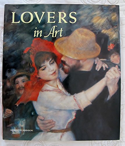 Cover of Lovers in Art by Johnson, Meredith, hardcover Book