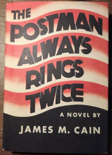 James M. Cain: Three Complete Novels: The Postman Always Rings Twice, Double Indemnity, and Mildred Pierce