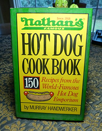 Nathan's Famous Hot Dog Cookbook