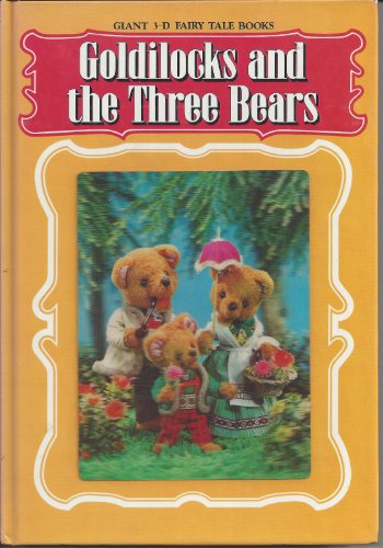 Goldilocks and the Three Bears (Giant 3-D Fairy Tale Book)