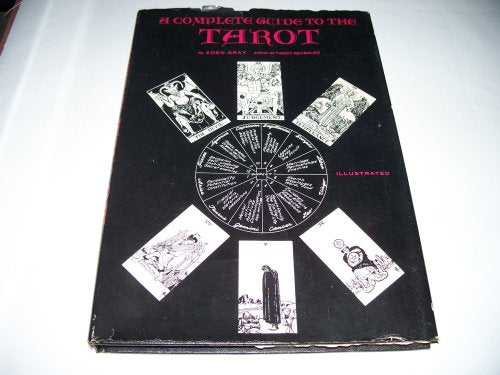 A Complete Guide To The Tarot