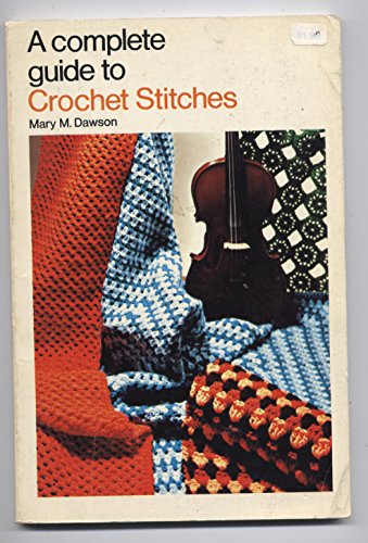 A Complete Guide to Crochet Stitches