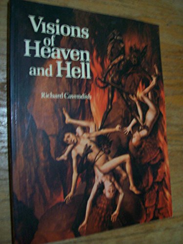 Visions of Heaven and Hell