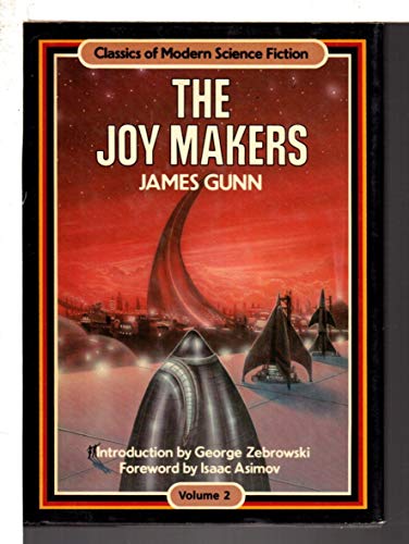 The Joy Makers (Classics of modern science fiction #2)