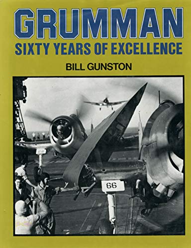 Grumman: Sixty Years of Excellence