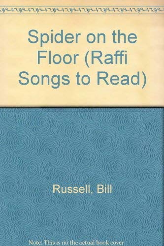 SPIDER ON THE FLOOR-GLB (Raffi Songs to Read)