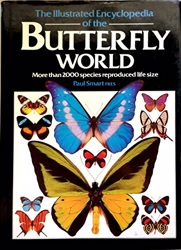 Illustrated Encyclopedia of the Butterfly World