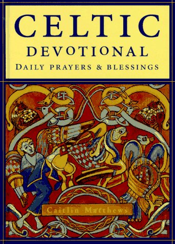 The Celtic Devotional: Daily Prayers and Blessings