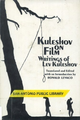 Kuleshov on Film: Writings by Lev Kuleshov