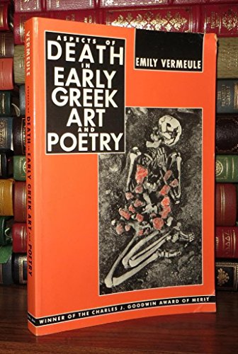 Aspects of Death in Early Greek Art and Poetry (Sather Classical Lectures)