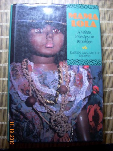 Mama Lola: A Vodou Priestess in Brooklyn (Comparative Studies in Religion and Society)