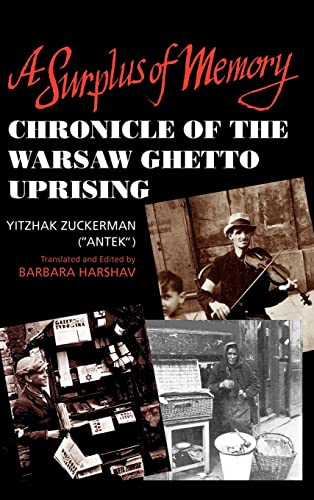 Cover of A Surplus of Memory: Chronicle of the Warsaw Ghetto Uprising (A Centennial Book) by Yitzhak ("Antek") Zuckerman, hardcover Book