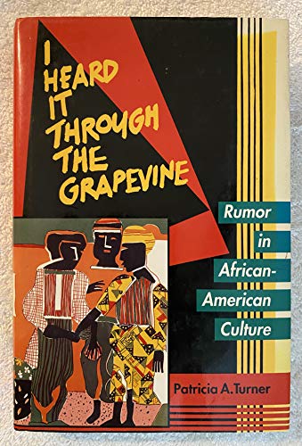 I Heard It Through the Grapevine: Rumor in African-American Culture
