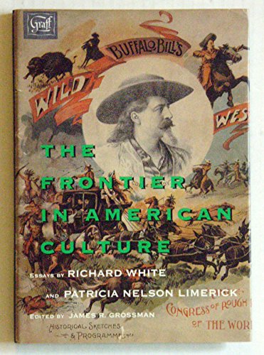 The Frontier in American Culture: An Exhibition at the Newberry Library, August 26, 1994-January 7, 1995