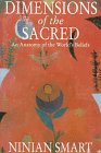 Dimensions of the Sacred: An Anatomy of the World's Beliefs