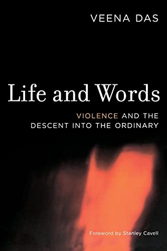 Life and Words: Violence and the Descent into the Ordinary