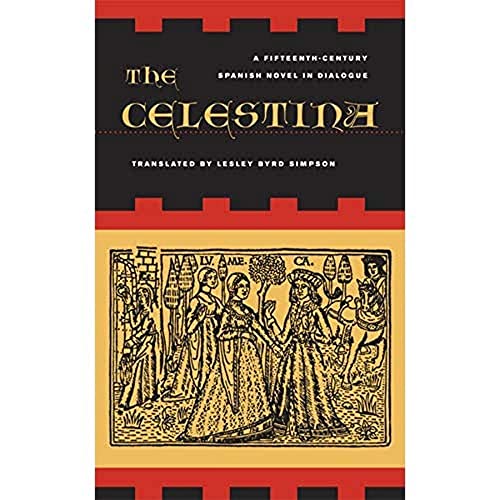 The Celestina: A Fifteenth-Century Spanish Novel in Dialogue