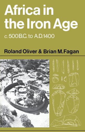 Africa in the Iron Age: c.500 B.C. to A.D. 1400