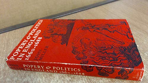 Popery and Politics in England 1660–1688