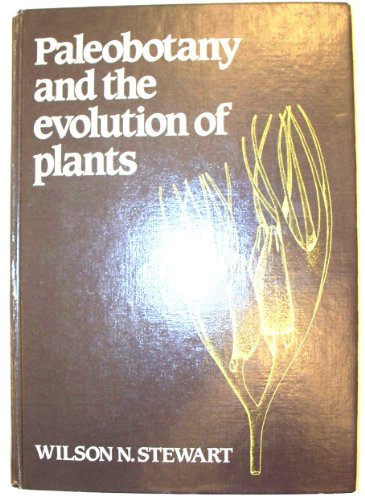 Paleobotany and the Evolution of Plants