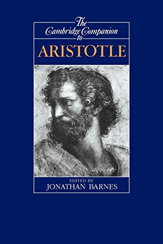 The Cambridge Companion to Aristotle (Cambridge Companions to Philosophy)