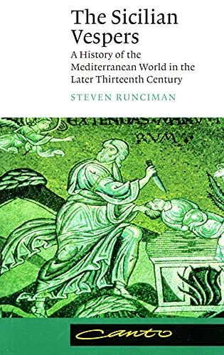 The Sicilian Vespers: A History of the Mediterranean World in the Later Thirteenth Century (Canto)