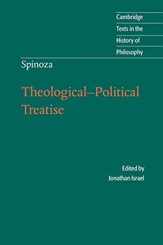 Spinoza: Theological-Political Treatise (Cambridge Texts in the History of Philosophy)