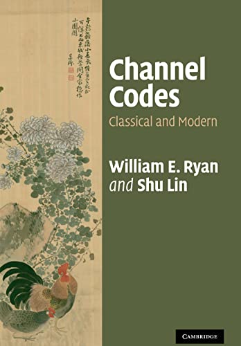 Channel Codes: Classical and Modern