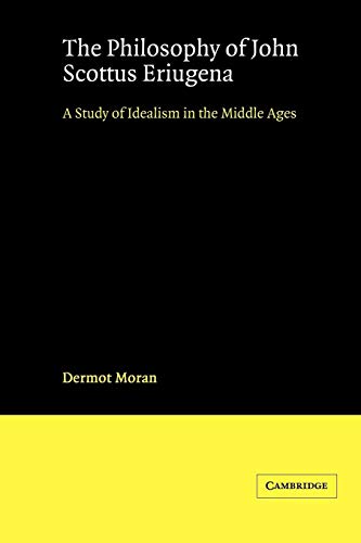 The Philosophy of John Scottus Eriugena: A Study of Idealism in the Middle Ages