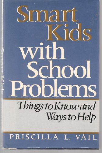 Smart Kids with School Problems: 2Things to Know and Ways to Help