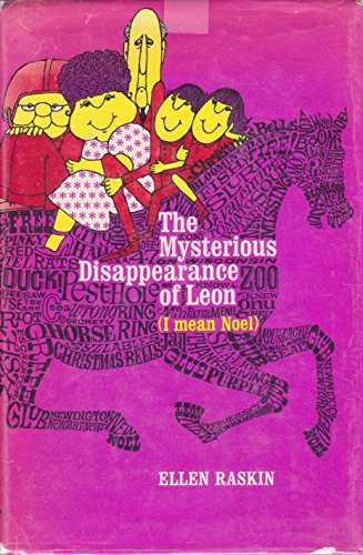 Cover of The Mysterious Disappearance of Leon (I Mean Noel) by Raskin, Ellen, hardcover Book