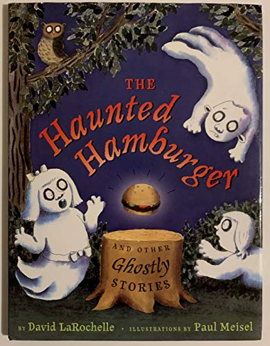 The Haunted Hamburger and Other Ghostly Stories