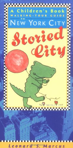 Storied City: A Children's Book Walking-Tour Guide to New York City