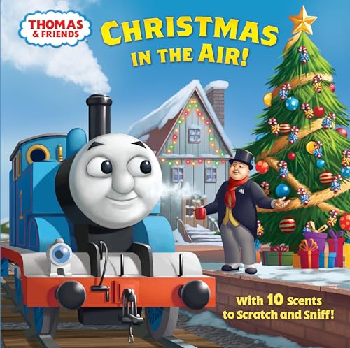 Christmas in the Air! (Thomas & Friends): A Scratch & Sniff Story