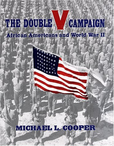 The Double V Campaign: African-Americans in World War II