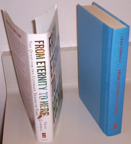 Cover of From Eternity to Here: The Quest for the Ultimate Theory of Time by Carroll, Sean, Hardcover Book